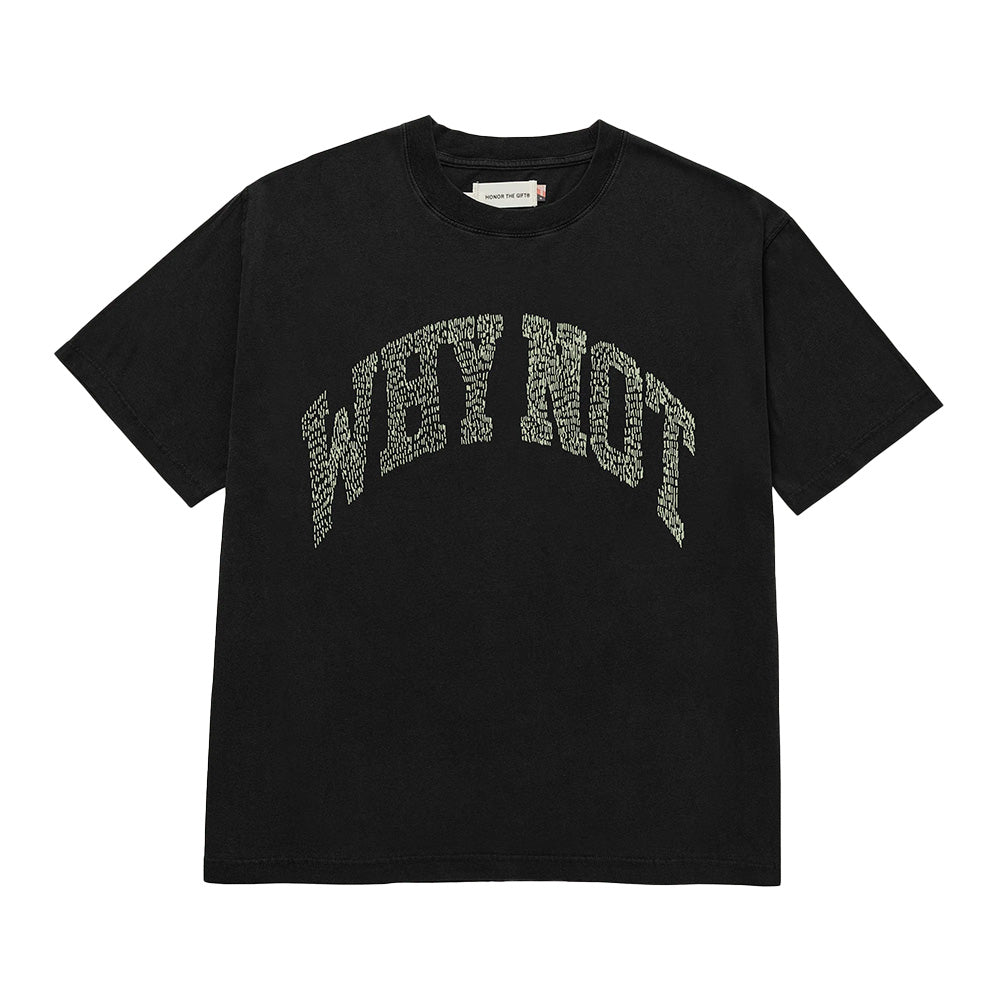 Honor The Gift Why Not SS Tee